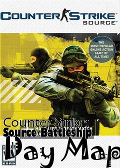 Box art for Counter-Strike: Source Battleship Day Map