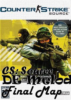 Box art for CS: Source DE Melodys Final Map