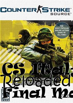 Box art for CS Italy Reloaded Final Map