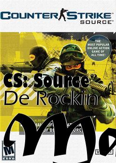 Box art for CS: Source De Rockin Map