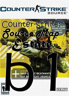 Box art for Counter-Strike: Source Map - Estate b1