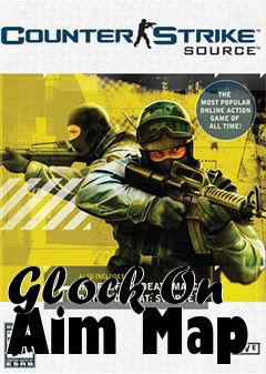 Box art for Glock On Aim Map