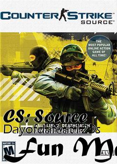 Box art for CS: Source Dayofdafeat123s Fun Map