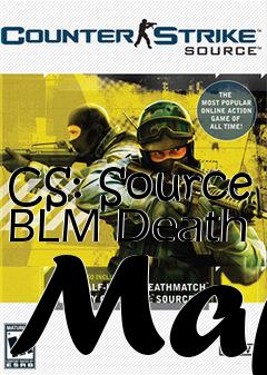 Box art for CS: Source BLM Death Map