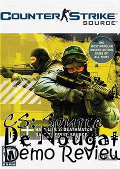 Box art for CS: Source De Nougat Demo Review