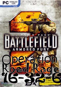 Box art for Operation Road Rage 16-32-64