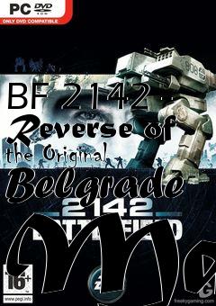 Box art for BF 2142 - Reverse of the Original Belgrade Map
