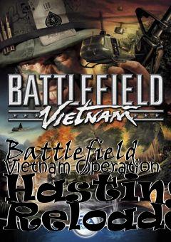 Box art for Battlefield Vietnam Operation Hastings Reloaded