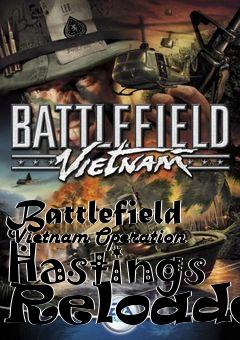 Box art for Battlefield Vietnam Operation Hastings Reloaded