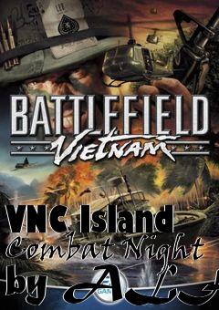 Box art for VNC Island Combat Night by ALFfx