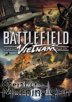 Box art for Operation Morning Sun