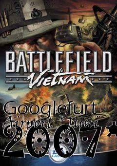 Box art for Googlefurt Airport *Juni 2007*