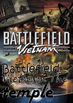 Box art for Battlefield Vietnam The temple