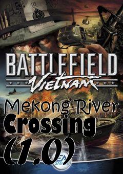 Box art for Mekong River Crossing (1.0)