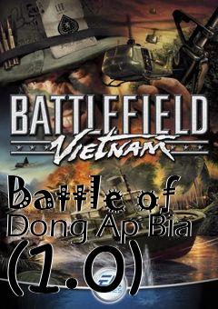 Box art for Battle of Dong Ap Bia (1.0)