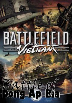 Box art for Battle of Dong Ap Bia