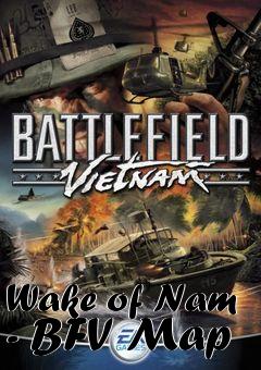 Box art for Wake of Nam - BFV Map