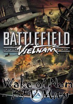 Box art for Wake of Nam - BFV Map