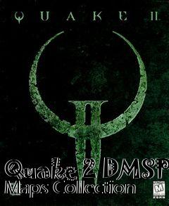 Box art for Quake 2 DMSP Maps Collection