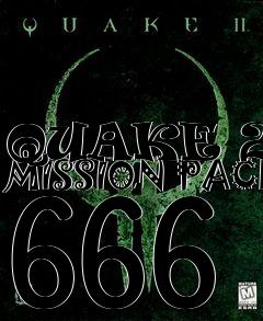 Box art for QUAKE 2 : MISSION PACK 666