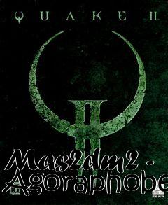 Box art for Mas2dm2 - Agoraphobe