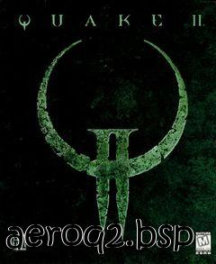 Box art for aeroq2.bsp