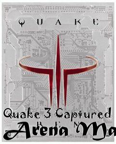 Box art for Quake 3 Captured Arena Map