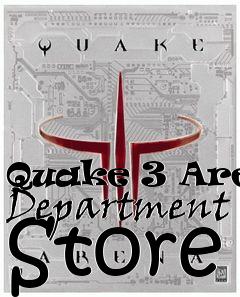 Box art for Quake 3 Arena Department Store