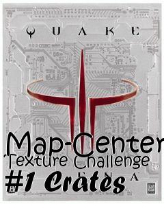 Box art for Map-Center Texture Challenge #1 Crates