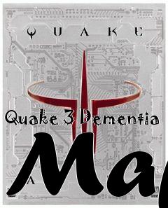 Box art for Quake 3 Dementia Map