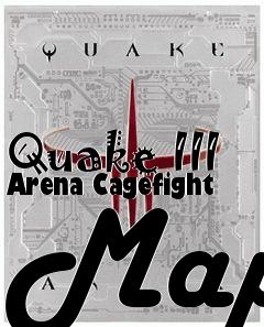 Box art for Quake III Arena Cagefight Map