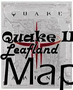 Box art for Quake III Leafland Map