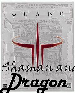 Box art for Shaman and Dragon
