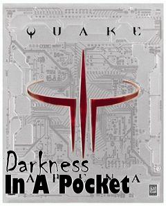 Box art for Darkness In A Pocket