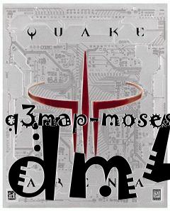 Box art for q3map-moses dm4