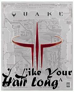 Box art for I Like Your Hair Long
