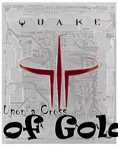 Box art for Upon a Cross of Gold