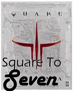 Box art for Square To Seven