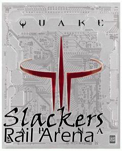 Box art for Slackers Rail Arena