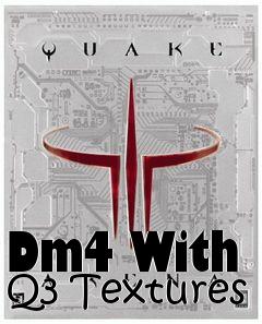 Box art for Dm4 With Q3 Textures