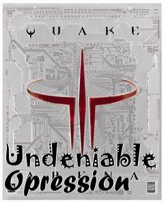 Box art for Undeniable Opression