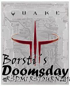 Box art for Borsti´s Doomsday - RSDM1 RSTOURNEY1