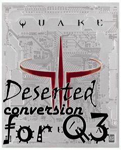 Box art for Deserted conversion for Q3