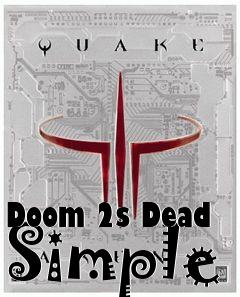 Box art for Doom 2s Dead Simple