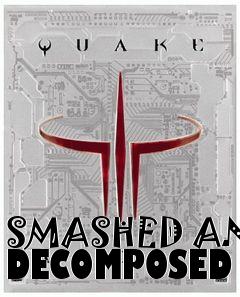 Box art for SMASHED AND DECOMPOSED