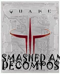 Box art for SMASHED AND DECOMPOSED