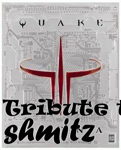 Box art for Tribute to shmitz