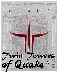 Box art for Twin Towers of Quake
