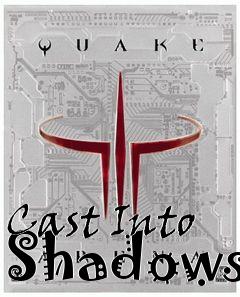 Box art for Cast Into Shadows