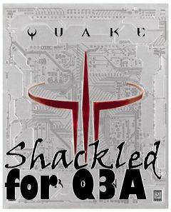 Box art for Shackled for Q3A